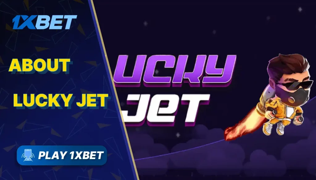 About 1xBet Lucky Jet in India 2024